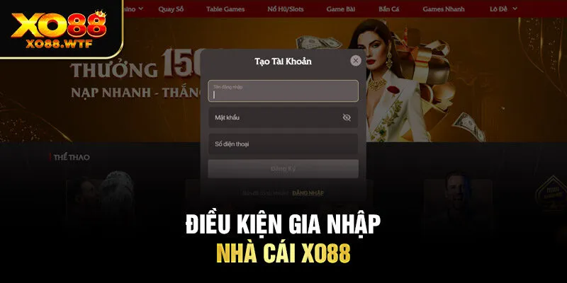 Điều kiện gia nhập nhà cái XO88